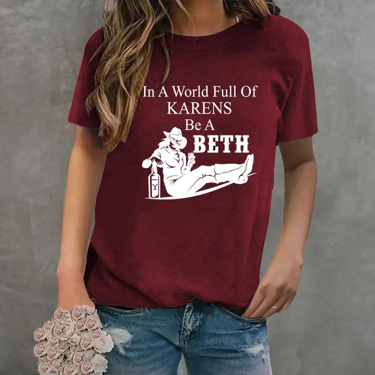 In A World Full of Karens, Crewneck Denim Print, Short Sleeve T-shirt Bottomed Loose Womenswear