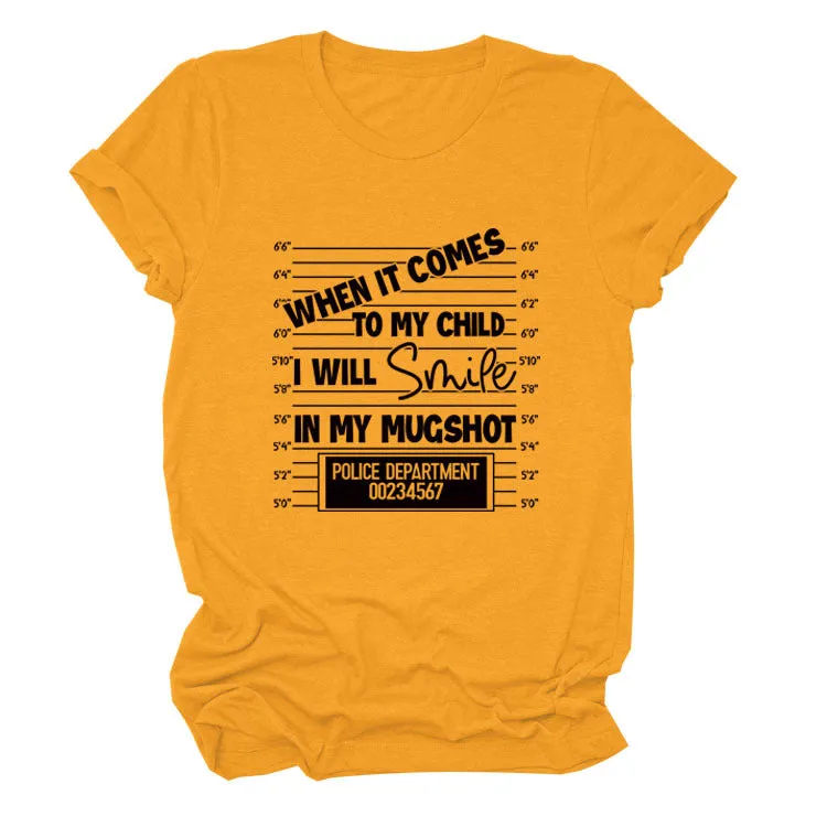 WHEN IT COMES TO MY CHILD Summer Round Neck Ladies Loose Short-sleeved T-shirt